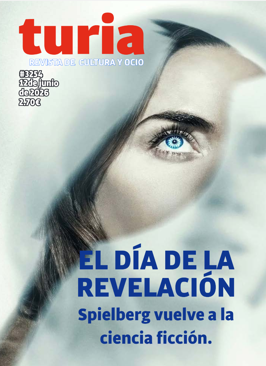 Portada de Turia con un ojo azul detrás de una tela; titulares: 'EL DÍA DE LA REVELACIÓN' y 'Spielberg vuelve a la ciencia ficción'.